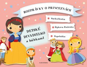 Oldřich Růžička: Rozprávky o princeznách - Detské divadielko s bábkami