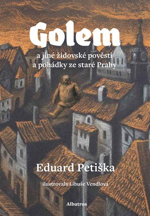 Eduard Petiška: Golem