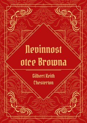 Gilbert Keith Chesterton: Nevinnost otce Browna