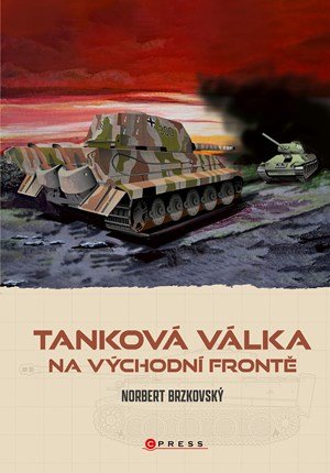 Norbert Brzkovský: Tanková válka na východní frontě