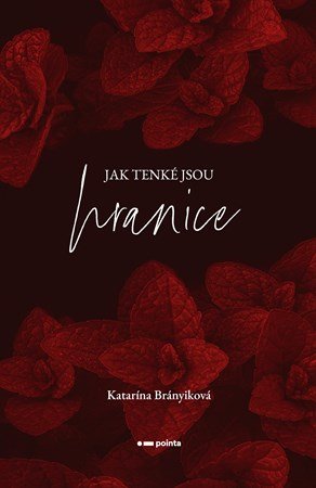 Katarína Brányiková: Jak tenké jsou hranice