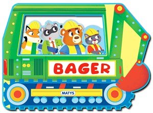 autorov kolektív: Veci v pohybe: Bager