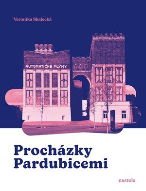 Veronika Skalecká: Procházky Pardubicemi