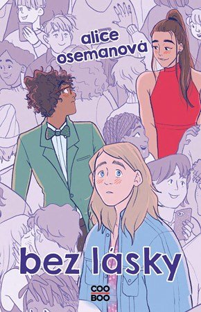 Alice Oseman: Bez lásky Alice Oseman: Bez lásky