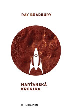Ray Bradbury, Rainer Eisfeld: Marťanská kronika Ray Bradbury, Rainer Eisfeld: Marťanská kronika