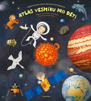 Jiří Dušek, Jan Píšala: Atlas vesmíru pro děti