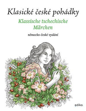 Eva Mrázková: Klasické české pohádky: německo-české vydání Eva Mrázková: Klasické české pohádky: německo-české vydání