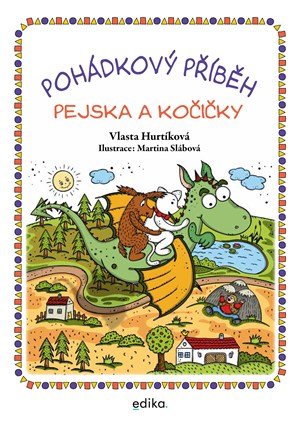 Vlasta Hurtíková: Pohádkový příběh pejska a kočičky
