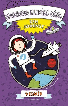 Ken Jennings: Sprievodca mladého génia: Vesmír