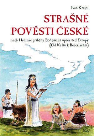 Ivan Krejčí: Strašné pověsti české