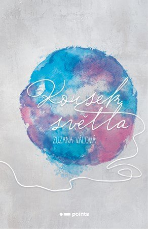 Zuzana Válová: Kousek světla Zuzana Válová: Kousek světla