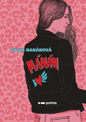 Sylva Hanáková: Mámám Sylva Hanáková: Mámám