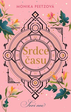 Monika Peetzová: Srdce času: Soví noc