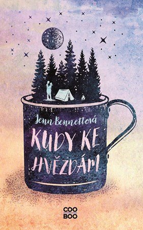 Jenn Bennett: Kudy ke hvězdám
