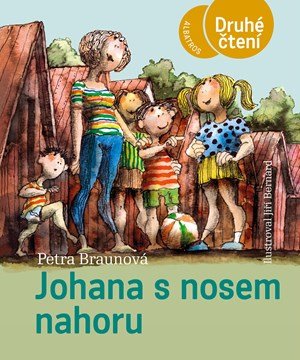 Petra Braunová: Johana s nosem nahoru Petra Braunová: Johana s nosem nahoru