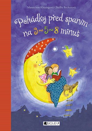 Maren von Klitzing: Pohádky před spaním na tři, pět a osm minut