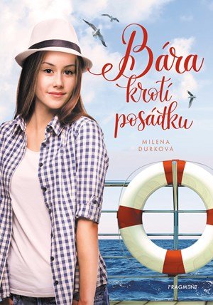 Milena Durková: Bára krotí posádku