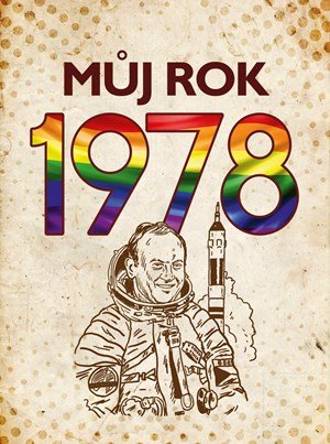 Martin Ježek: Můj rok 1978 Martin Ježek: Můj rok 1978