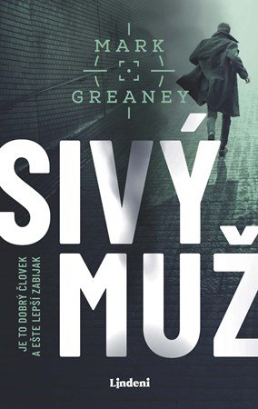 Mark Greaney: Sivý muž Mark Greaney: Sivý muž