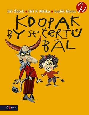 Jiří Žáček: Kdopak by se čertů bál 2