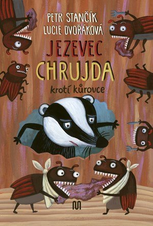 Petr Stančík: Jezevec Chrujda krotí kůrovce Petr Stančík: Jezevec Chrujda krotí kůrovce