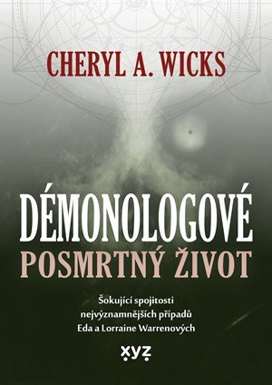 Cheryl A. Wicks: Démonologové: Posmrtný život