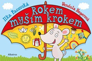 Ilona Pacovská: Rokem myším krokem