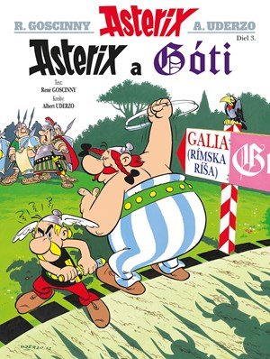 René Goscinny: Asterix III - Asterix a Góti René Goscinny: Asterix III - Asterix a Góti