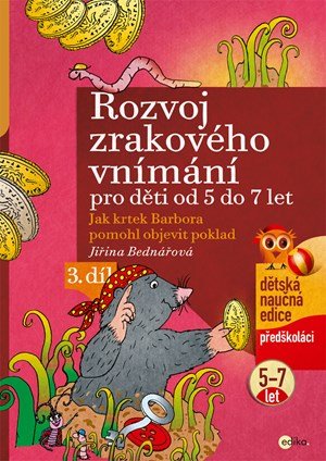 Jiřina Bednářová: Rozvoj zrakového vnímání Jiřina Bednářová: Rozvoj zrakového vnímání