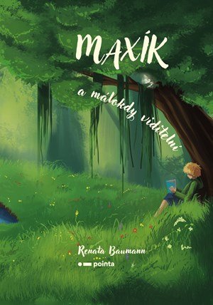 Renata Baumann: Maxík a málokdy viditelní
