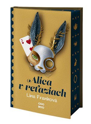 Lina Franková: Alica v reťaziach