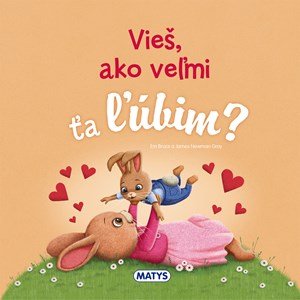 Em Bruce: Vieš, ako veľmi ťa ľúbim?