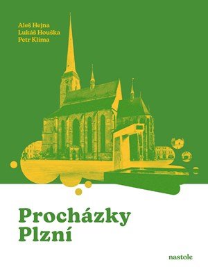 Lukáš Houška, Petr Klíma, Aleš Hejna: Procházky Plzní