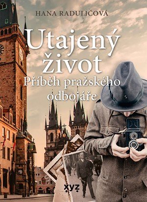 Hana Raduličová: Utajený život