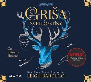 Leigh Bardugo: Griša - Světlo a stíny (audiokniha) Leigh Bardugo: Griša - Světlo a stíny (audiokniha)