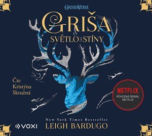 Leigh Bardugo: Griša - Světlo a stíny (audiokniha)