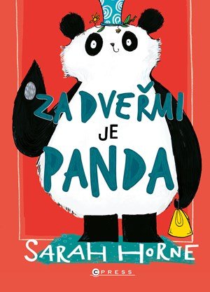 Sarah Horne: Za dveřmi je panda