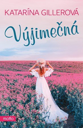 Katarína Gillerová: Výjimečná Katarína Gillerová: Výjimečná