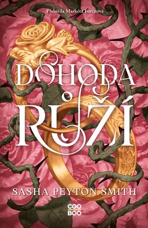 Sasha Peyton Smith: Dohoda růží
