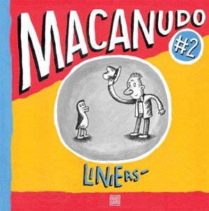 Ricardo Liniers: Macanudo 2 Ricardo Liniers: Macanudo 2