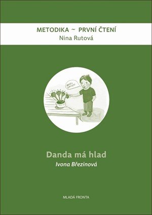 Ivona Březinová: Danda má hlad - metodika Ivona Březinová: Danda má hlad - metodika