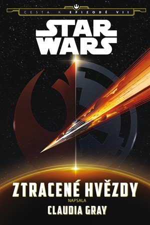 Claudia Grayová: Star Wars - Cesta k epizodě VII - Ztracené hvězdy