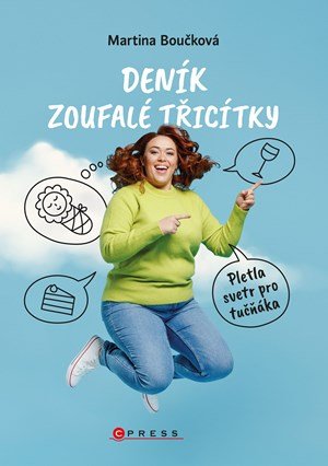 Martina Boučková: Deník zoufalé třicítky