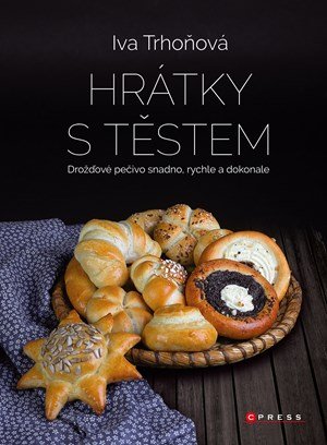 Iva Trhoňová: Hrátky s těstem Iva Trhoňová: Hrátky s těstem