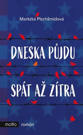 Markéta Plechšmídová: Dneska půjdu spát až zítra