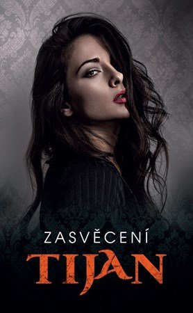 Tijan: Zasvěcení Tijan: Zasvěcení