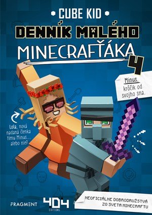 Cube Kid: Denník malého Minecrafťáka 4 Cube Kid: Denník malého Minecrafťáka 4