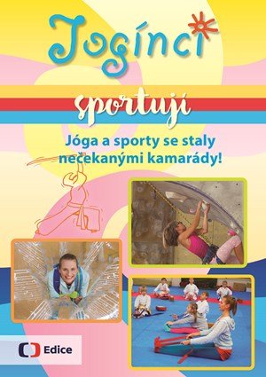 Svatava Šenková, Pavel Šimák: Jogínci sportují