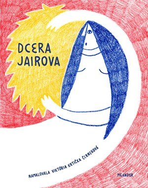 Ivana Pecháčková: Dcera Jairova Ivana Pecháčková: Dcera Jairova