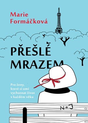 Marie Formáčková: Přešlé mrazem Marie Formáčková: Přešlé mrazem